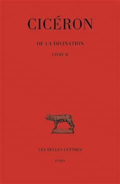 [预订]Ciceron, de la Divination. Tome II, Livre II 9782251014982