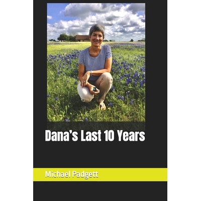 预订 Dana’s Last 10 Years: 9798390516546