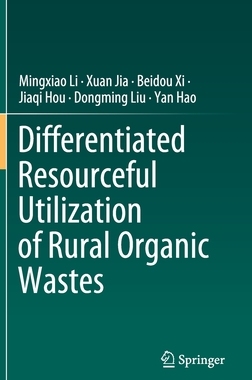 【预订】Differentiated Resourceful Utilization of Rural Organic Wastes