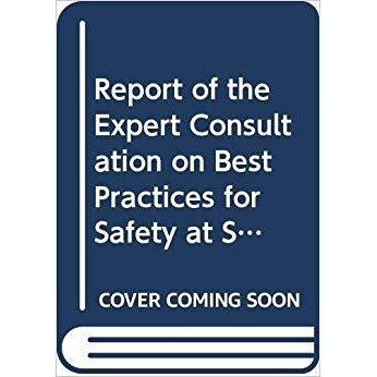 预订 Report of the Expert Consultation on Best Pactices for Safety at Sea in the Fisheries Sector 关于海上捕渔安全*实践