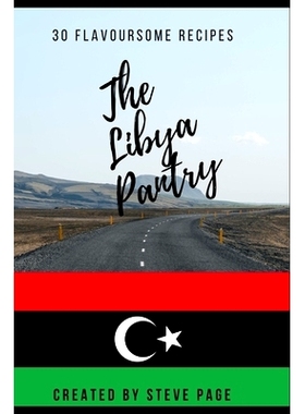 预订 The Libya Pantry: 30 Flavoursome Recipe’s: 9798335047623