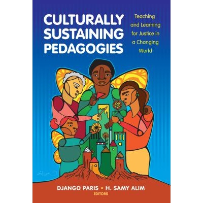 预订 Culturally Sustaining Pedagogies: Teaching and Learning for Justice in a Changing World 文化可持续教育学：变迁世界