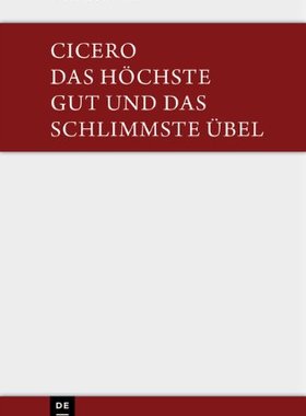 【预订】Das höchste Gut und das schlimmste Übel / De finibus bonorum et ma 9783110357868
