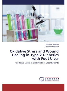 预订 Oxidative Stress and Wound Healing in Type 2 Diabetics with Foot Ulcer: 9783838328096