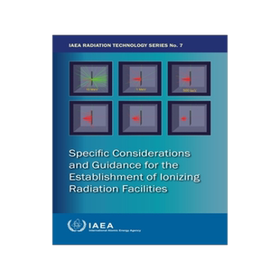 预订 Specific Considerations and Guidance for the Establishment of Ionizing Radiation Facilities