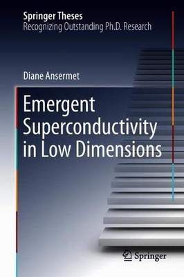 【预订】Emergent Superconductivity in Low Dimensions