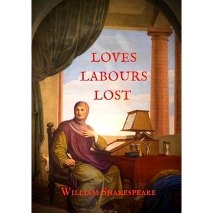 Lost comedies delightful Loves Labours and 0ne Shakespeare 预订 the stageworthy most