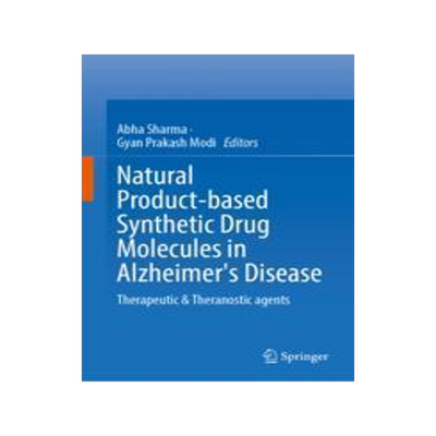 [预订]Natural Product-Based Synthetic Drug Molecules in Alzheimer’s Disease: Therapeutic & Theranostic A 9789819960378