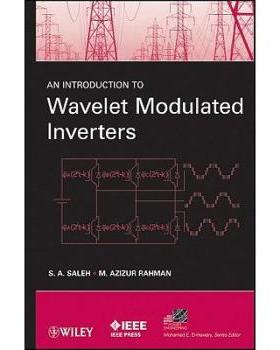 【预订】An Introduction to Wavelet Modulated Inverters