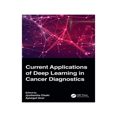 [预订]Current Applications of Deep Learning in Cancer Diagnostics