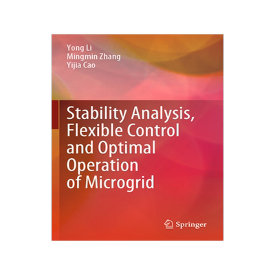 预订 Stability Analysis, Flexible Control and Optimal Operation of Microgrid