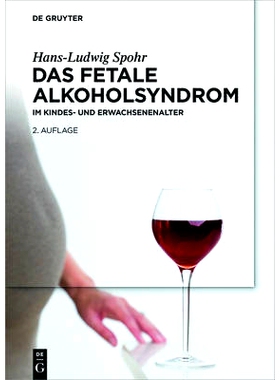 预订 Das Fetale Alkoholsyndrom: Im Kindes- und Erwachsenenalter: 9783110443288