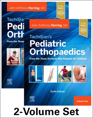 【预订】Tachdjian’s Pediatric Orthopaedics: From the Texas Scottish Rite Hospital for Children, 6th edition