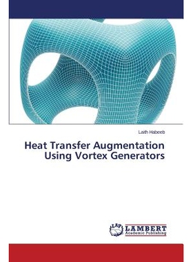 预订 Heat Transfer Augmentation Using Vortex Generators: 9783659301520