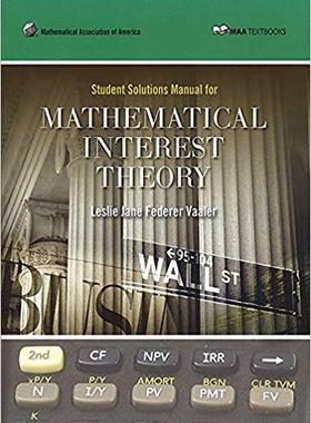 【预售】Student Solution Manual for Mathematical Interest Theory