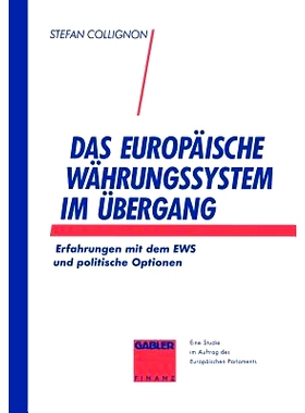 预订 Das Europäische Währungssystem im Übergang: Erfahrungen mit dem EWS und politische Optionen: 9783409140508