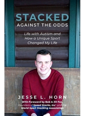 预订 Stacked Against the Odds: Life with Autism and How a Unique Sport Changed My Life: 9781645381143
