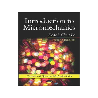 [预订]Introduction to Micromechanics (Second Edition) 9781536165586