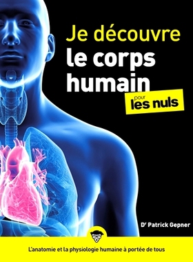 预订 Je découvre le corps humain pour les nuls 我为傻瓜探索人体: 9782412068793