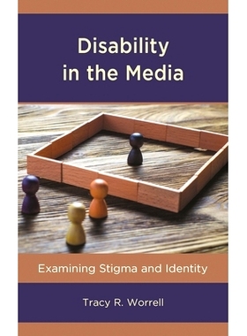 预订 Disability in the Media: Examining Stigma and Identity 媒体中的残疾：审查耻辱和身份: 9781498561563