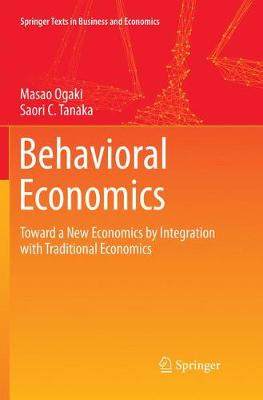 【预订】Behavioral Economics:Toward a New Economics by Integration with Traditional Economics