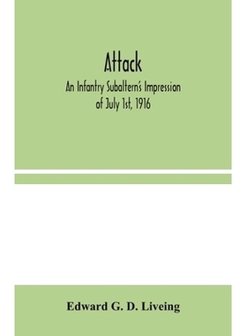 预订 Attack: An Infantry Subaltern’s Impression of July 1st, 1916: 9789354044731