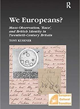 【预售】We Europeans?  Mass-Observation, Race and British Identity in the Twentieth Century