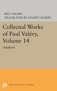 【预订】Collected Works of Paul Valery, Volume 14