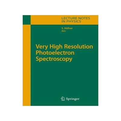 预订 Very High Resolution Photoelectron Spectroscopy