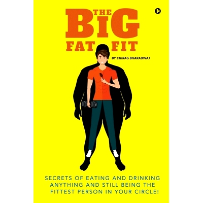 预订 The Big Fat Fit: Secrets of Eating and Drinking Anything and Still Being the Fittest Person in Your Circle!: 978163