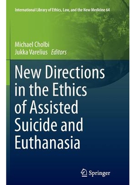 预订 New Directions in the Ethics of Assisted Suicide and Euthanasia: 9783319371450