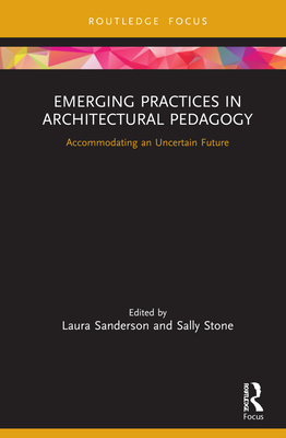 【预订】Emerging Practices in Architectural Pedagogy 9781032004150 书籍/杂志/报纸 原版其它 原图主图