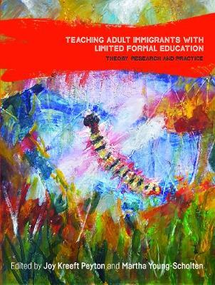 【预订】Teaching Adult Immigrants with Limited Formal Education: Theory, Research and Practice
