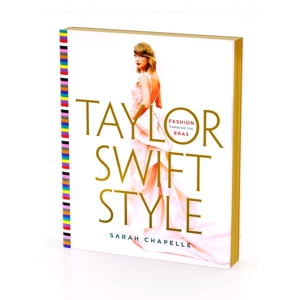 现货 泰勒斯威夫特 时代风尚 霉霉时尚风格画册摄影集 英文原版 Taylor Swift Style: Fashion Through the Eras