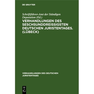 seschsunddreißigsten Deutschen Bericht Verhandlungen 9783112695159 Stenographischer des Lübeck 预订 Juristentages.