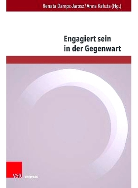 预订 Engagiert sein in der Gegenwart: Formen – Diskurse – Perspektiven 参与当下：形式-话语-视角: 9783847115199
