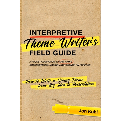 预订 Interpretive Theme Writer’s Field Guide: How to Write a Strong Theme from Big Idea to Presentation: 9781879931336