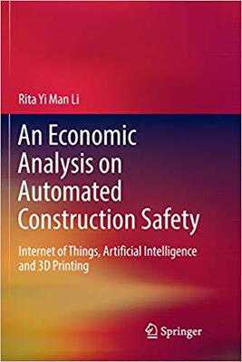 【预售】An Economic Analysis on Automated Construction Safety: Internet of Things, Artificial Intelligence and 3D ...