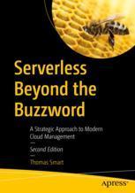【预订】Serverless Beyond the Buzzword, Second Edition 9781484287606