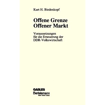 预订 Offene Grenze Offener Markt: Voraussetzungen für die Erneuerung der DDR-Volkswirtschaft: 9783409160001