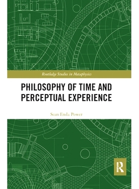 预订 Philosophy of Time and Perceptual Experience 时间哲学与感性经验: 9780367667085