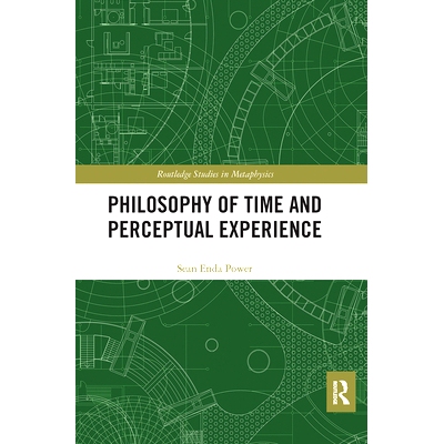 预订 Philosophy of Time and Perceptual Experience 时间哲学与感性经验: 9780367667085