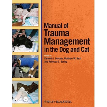 预订 Manual of Trauma Management of The Dog and Cat 狗和猫创伤处理手册: 9780470958315