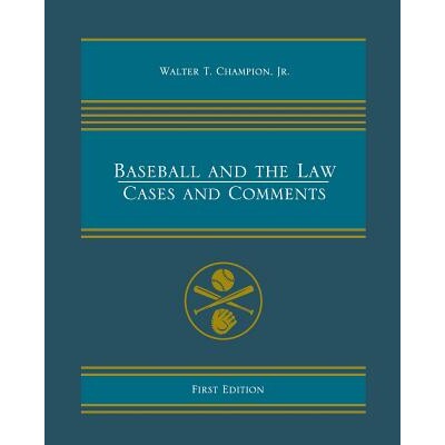 预订 Baseball and the Law: Cases and Comments 棒球与法律：案例与评论: 9781634872584