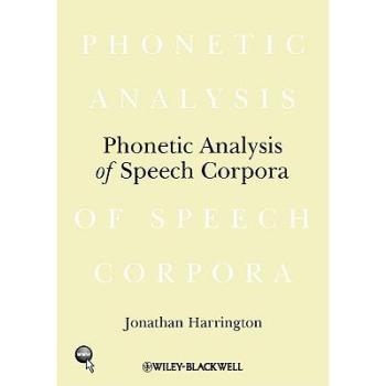 预订 Phonetic Analysis Of Speech Corpora 语音数据库的语音分析: 9781405141697