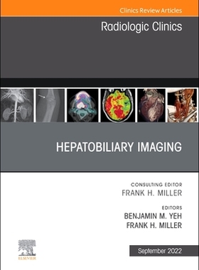 [预订]Hepatobiliary Imaging, an Issue of Radiologic Clinics of North America