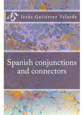 预订 Spanish conjunctions and connectors: 9781723476730