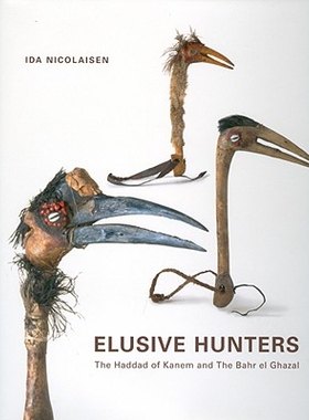 预订 Elusive Hunters: The Haddad of Kanem and the Bahr el Ghazal: 9788779343948