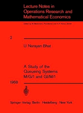 预订 A Study of the Queueing Systems M/G/1 and GI/M/1: 9783540042518