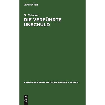 预订 Die verführte Unschuld: Bemerkungen über ein literarisches Thema: 9783110998580